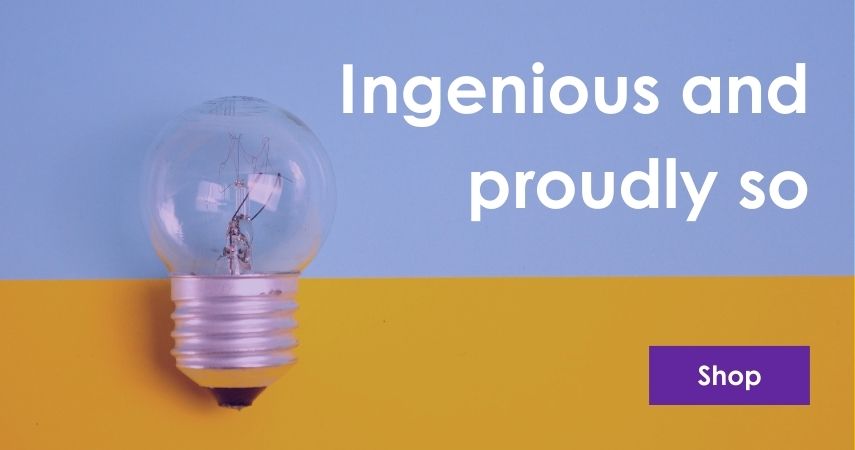 Ingenious and proudly so